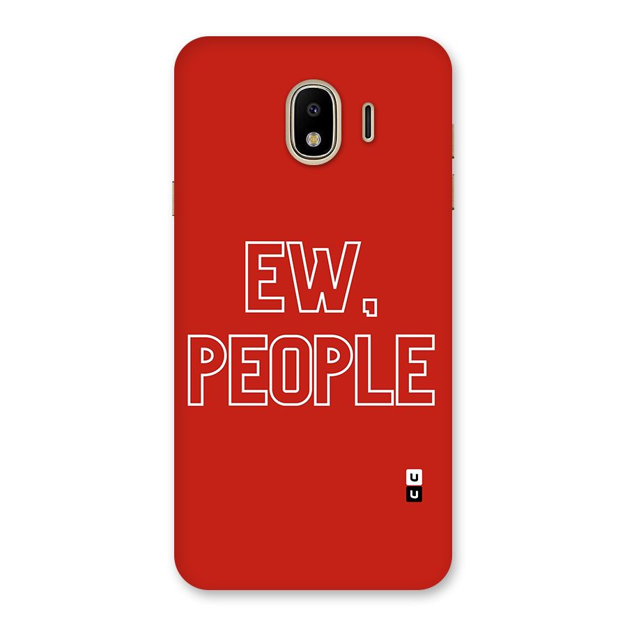 Ew People Back Case for Galaxy J4