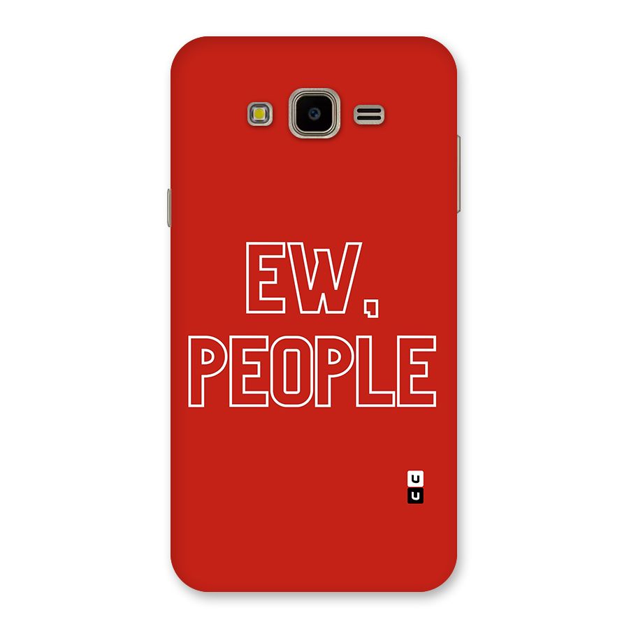 Ew People Back Case for Galaxy J7 Nxt