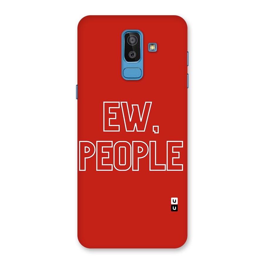 Ew People Back Case for Galaxy J8