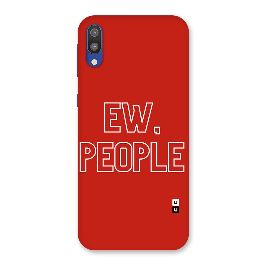 Ew People Back Case for Galaxy M10