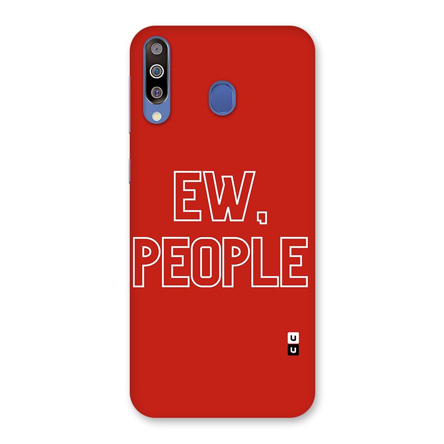 Ew People Back Case for Galaxy M30
