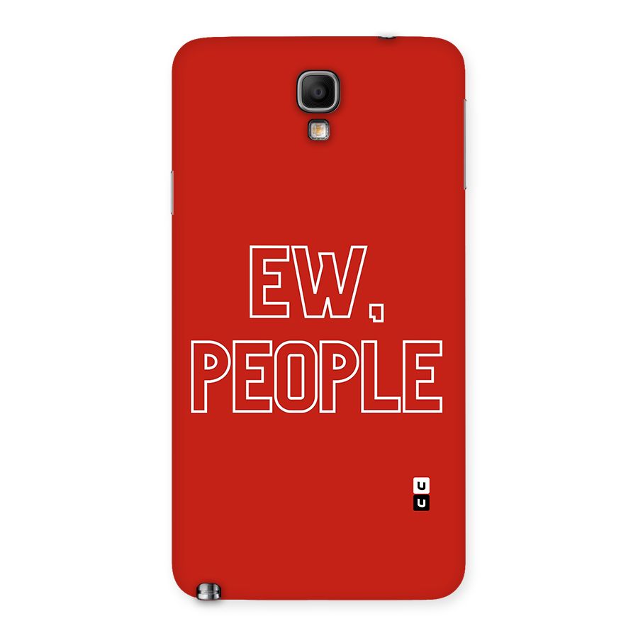 Ew People Back Case for Galaxy Note 3 Neo