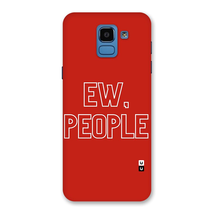 Ew People Back Case for Galaxy On6
