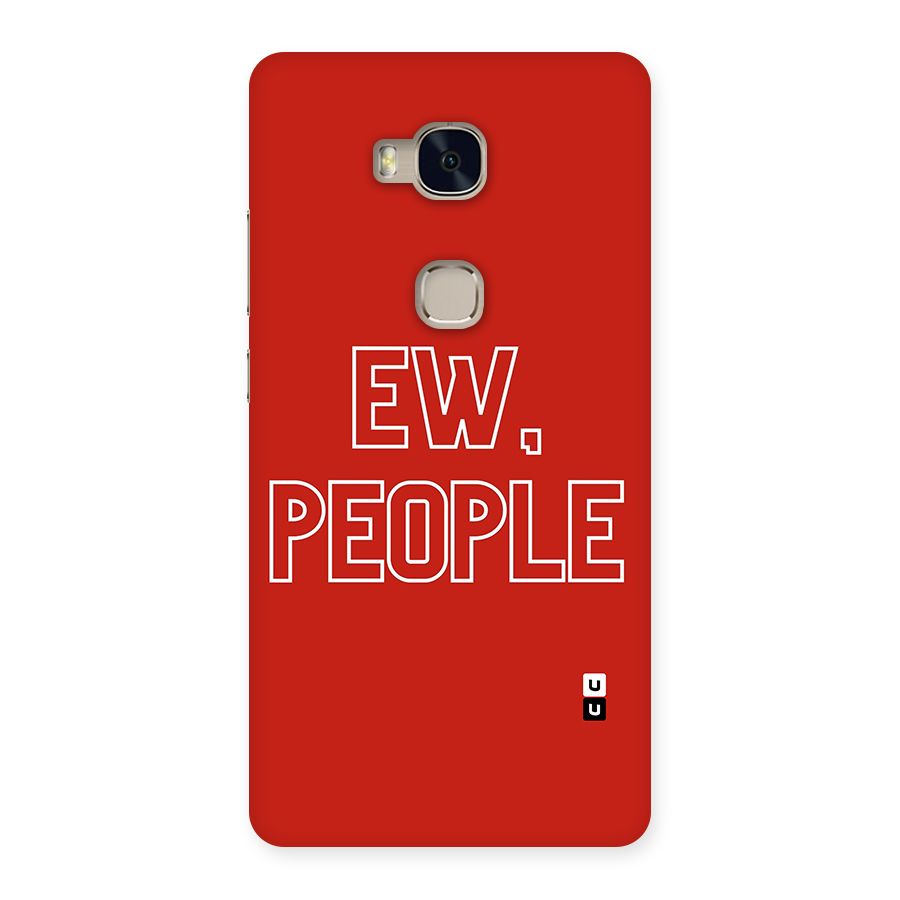 Ew People Back Case for Huawei Honor 5X