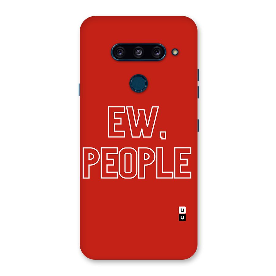 Ew People Back Case for LG  V40 ThinQ