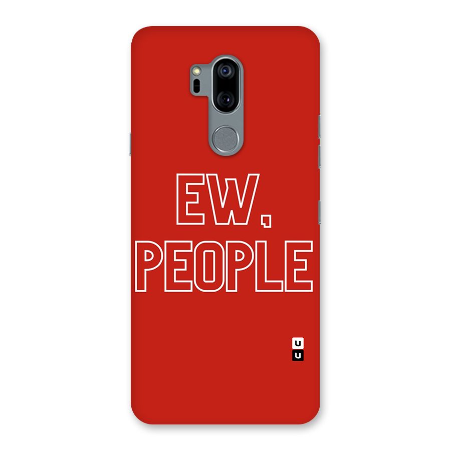 Ew People Back Case for LG G7