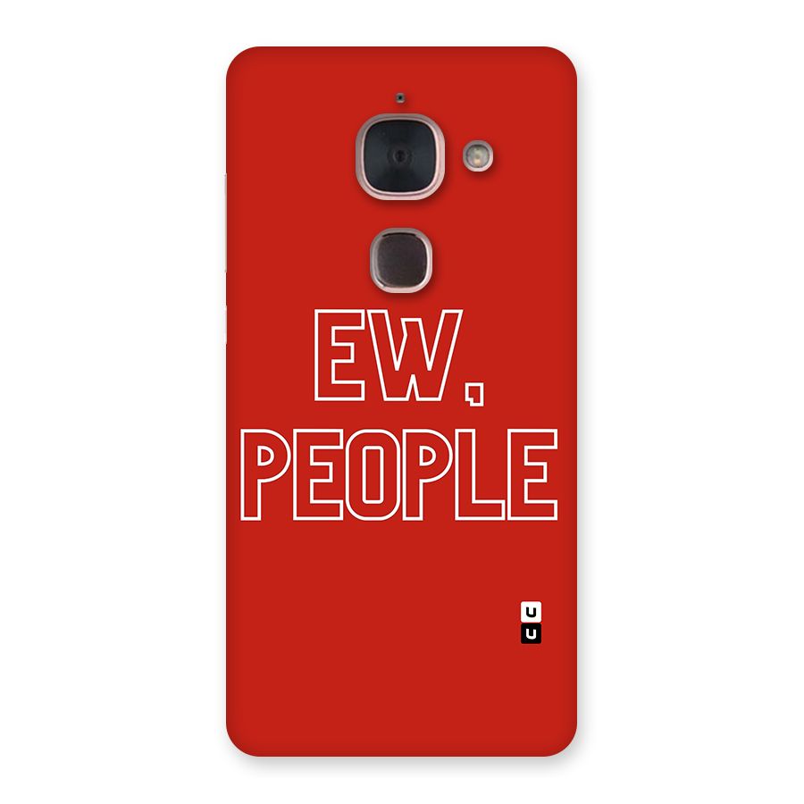 Ew People Back Case for Le Max 2