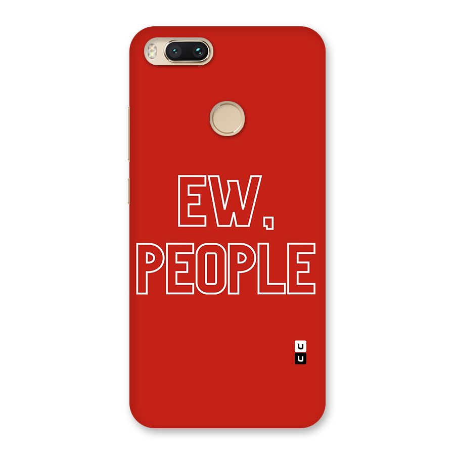 Ew People Back Case for Mi A1