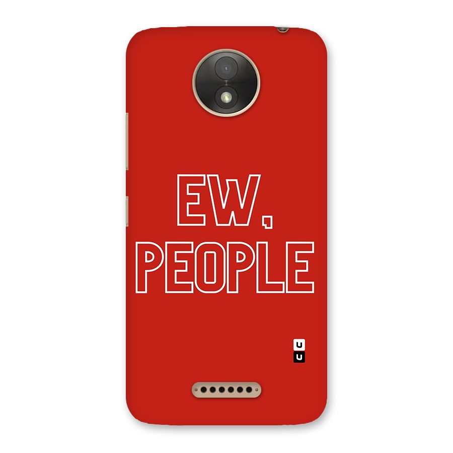 Ew People Back Case for Moto C Plus