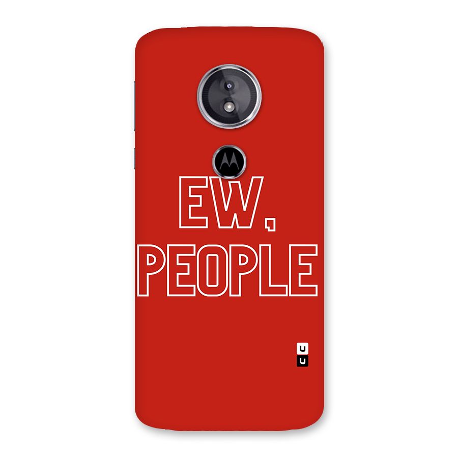 Ew People Back Case for Moto E5