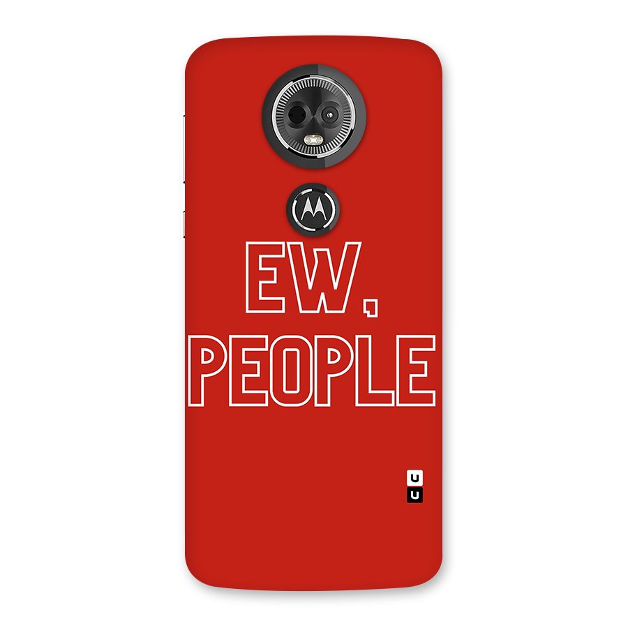Ew People Back Case for Moto E5 Plus