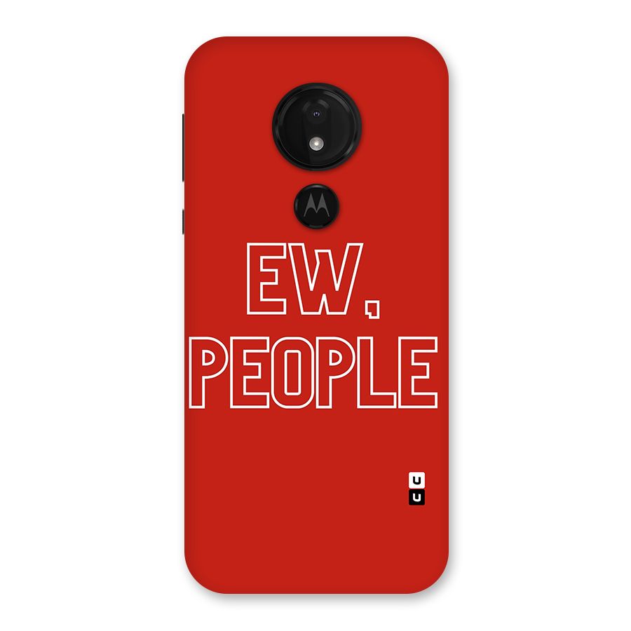 Ew People Back Case for Moto G7 Power