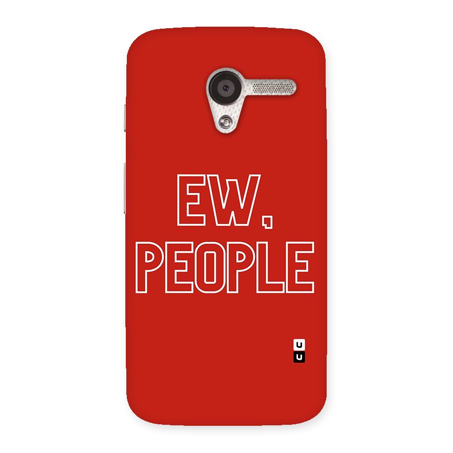 Ew People Back Case for Moto X