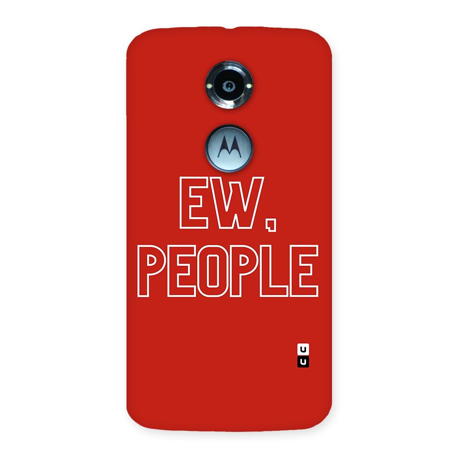 Ew People Back Case for Moto X 2nd Gen
