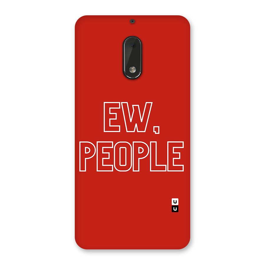 Ew People Back Case for Nokia 6