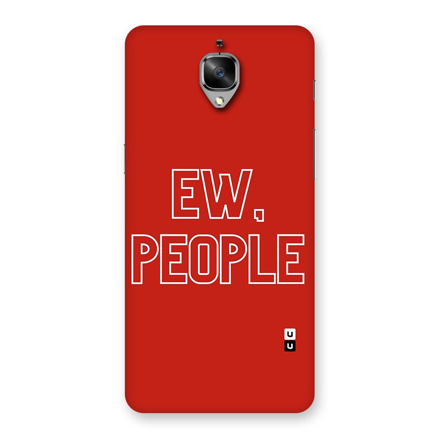 Ew People Back Case for OnePlus 3T