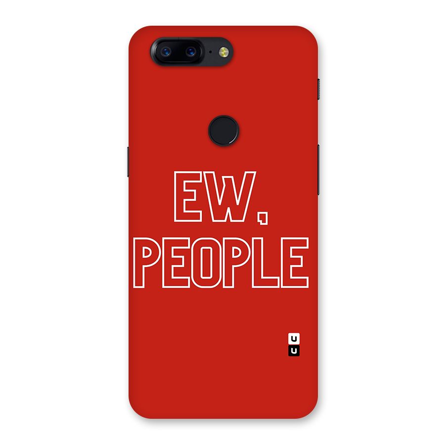 Ew People Back Case for OnePlus 5T