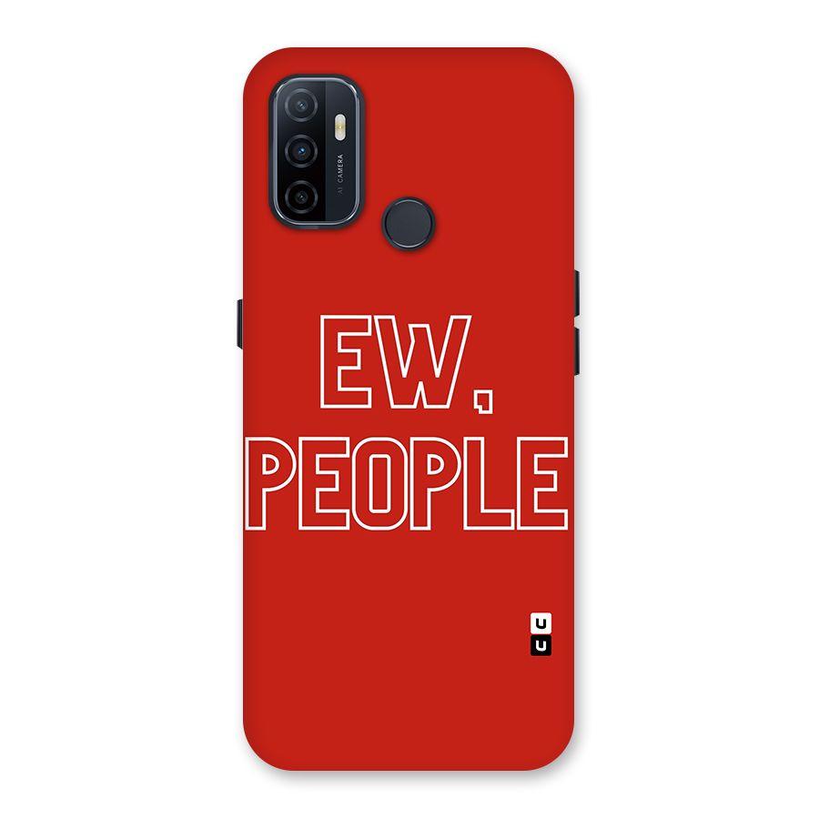 Ew People Back Case for Oppo A32