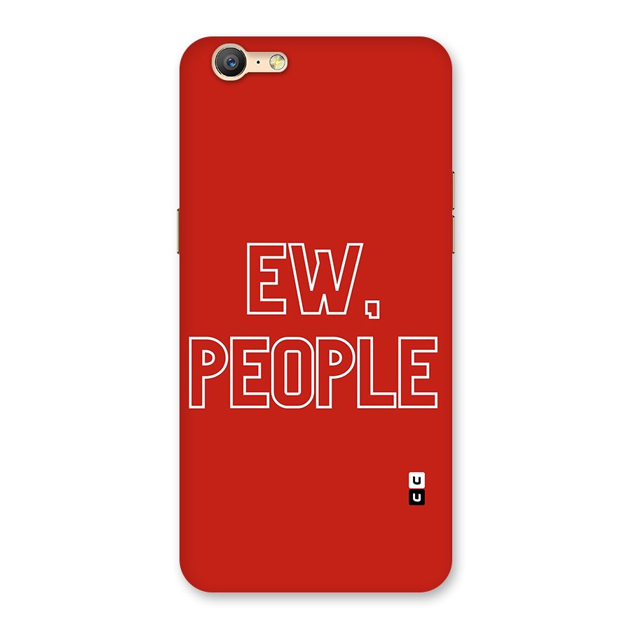Ew People Back Case for Oppo A57