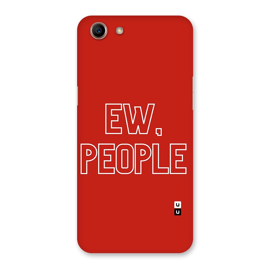 Ew People Back Case for Oppo A83 (2018)