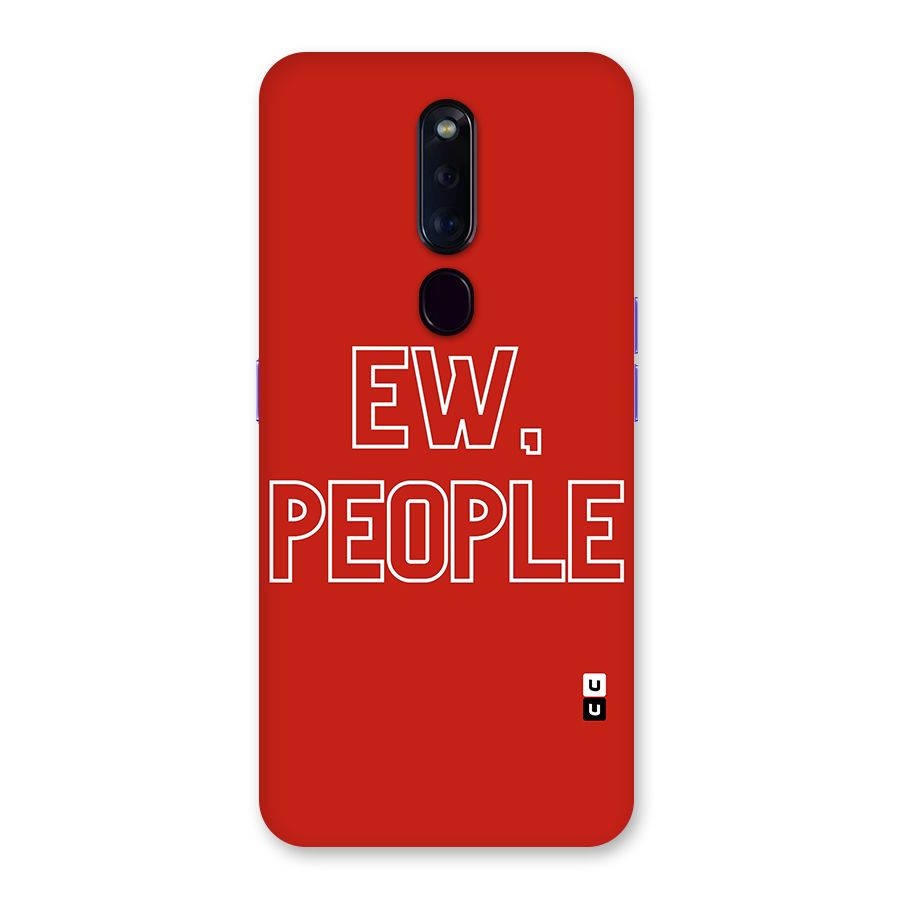 Ew People Back Case for Oppo F11 Pro
