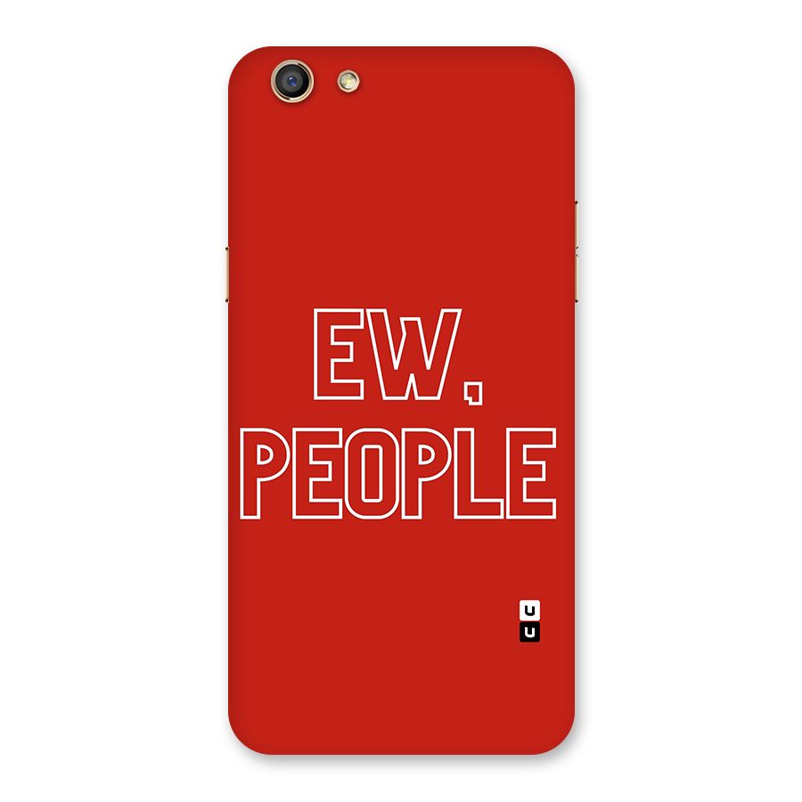 Ew People Back Case for Oppo F3
