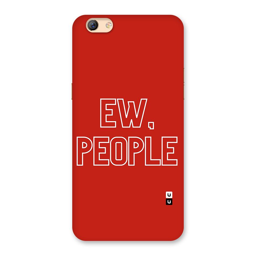 Ew People Back Case for Oppo F3 Plus