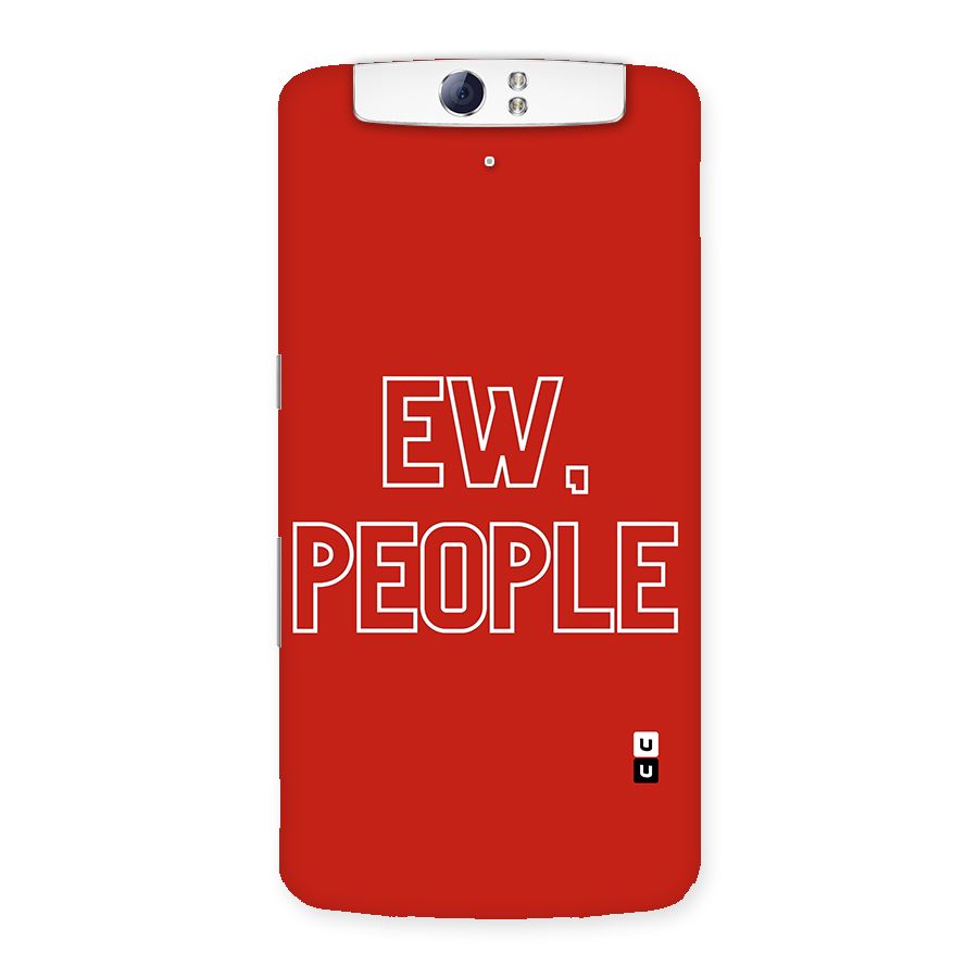 Ew People Back Case for Oppo N1
