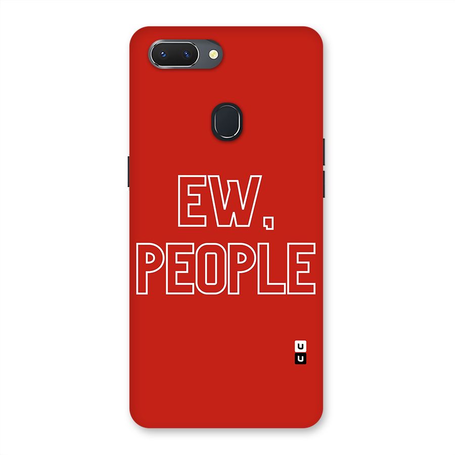 Ew People Back Case for Oppo Realme 2