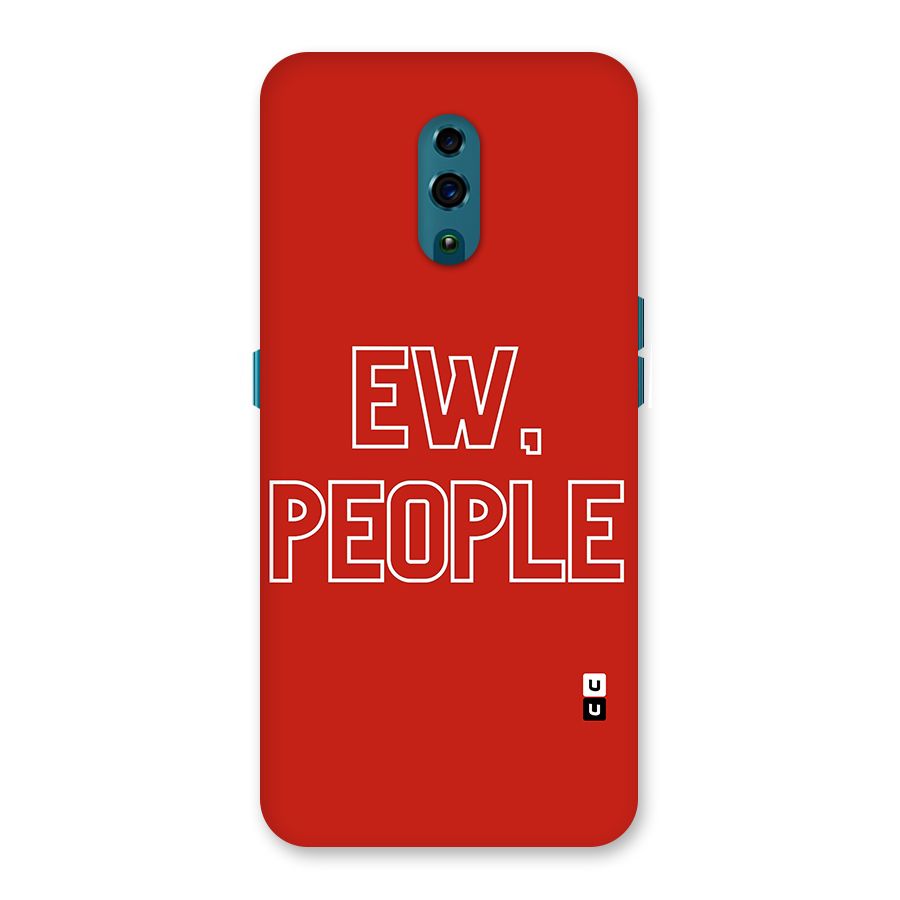 Ew People Back Case for Oppo Reno