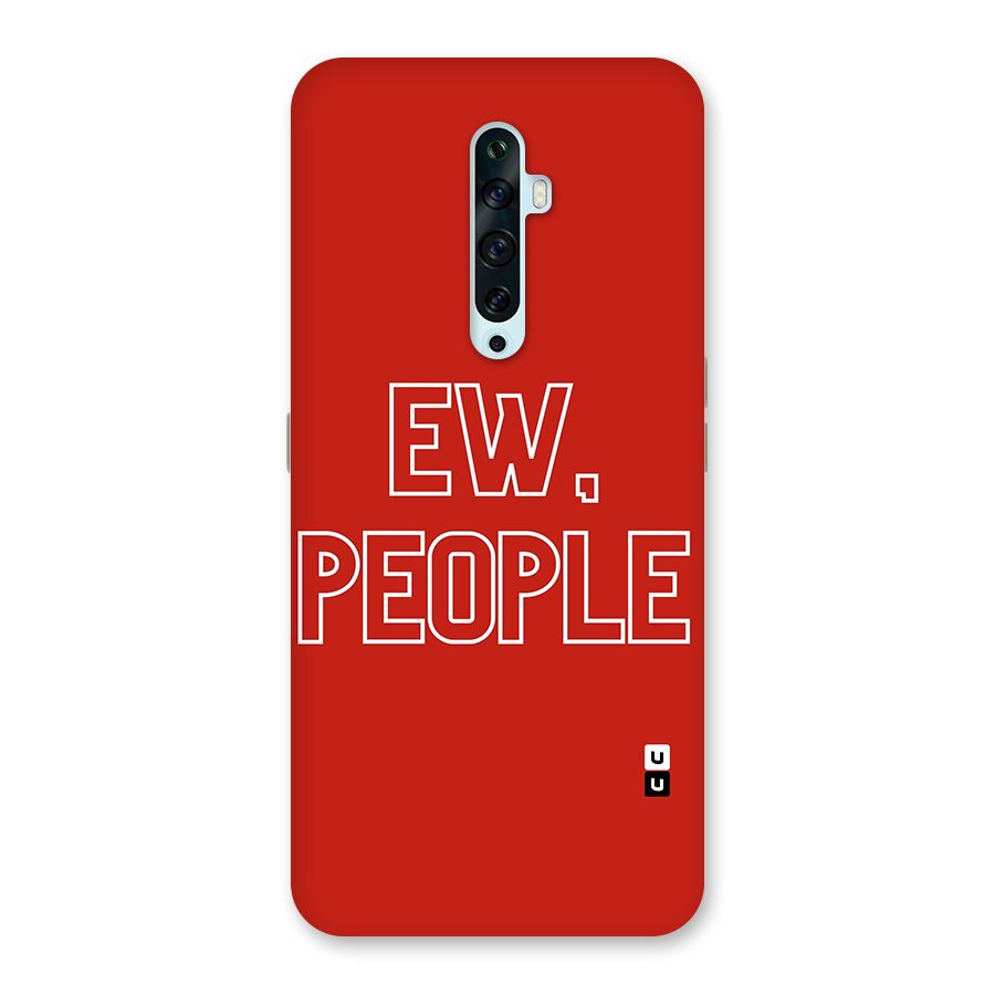 Ew People Back Case for Oppo Reno2 Z