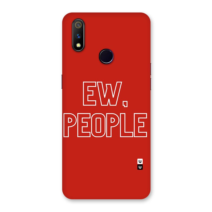 Ew People Back Case for Realme 3 Pro