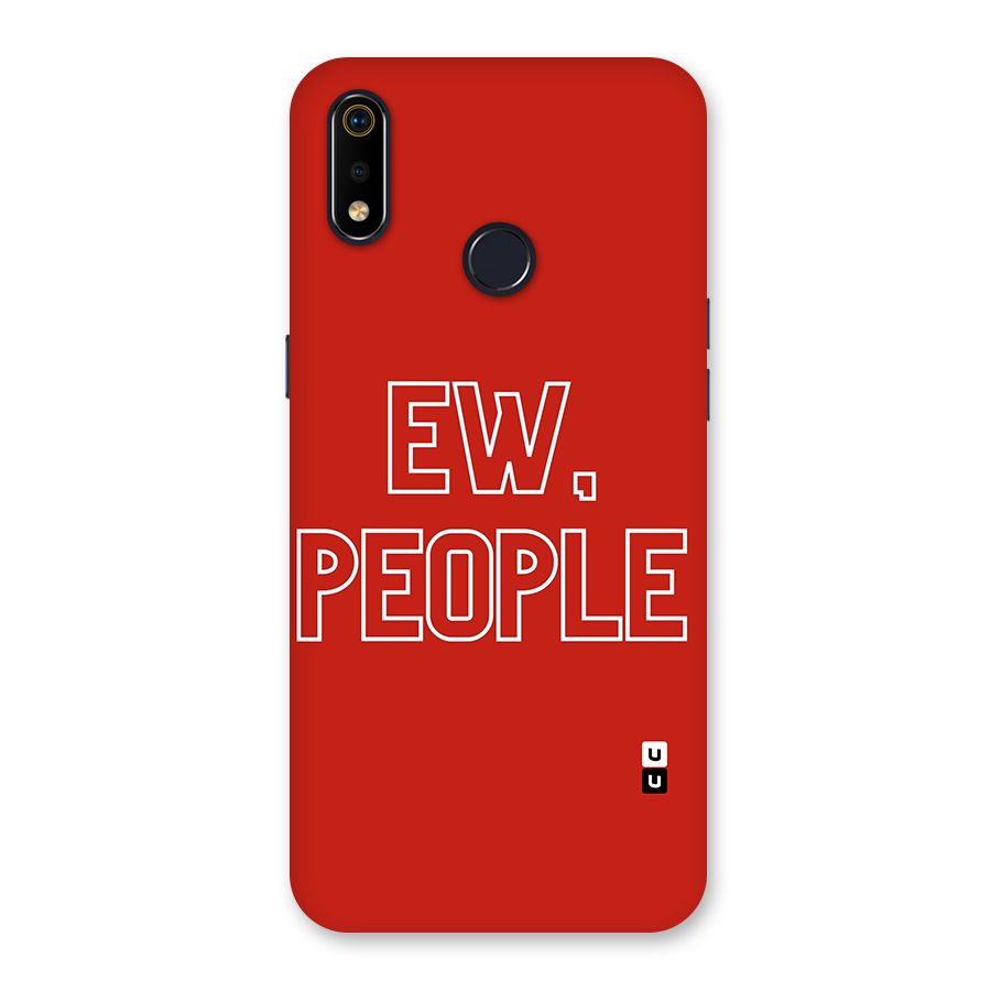 Ew People Back Case for Realme 3i