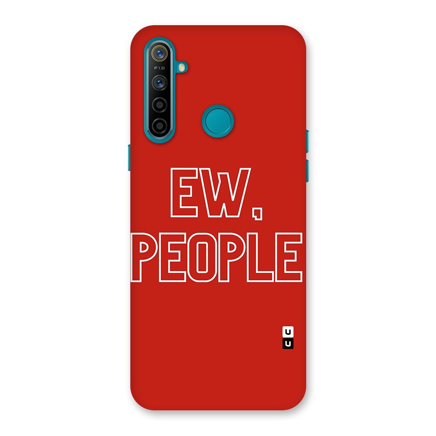 Ew People Back Case for Realme 5i