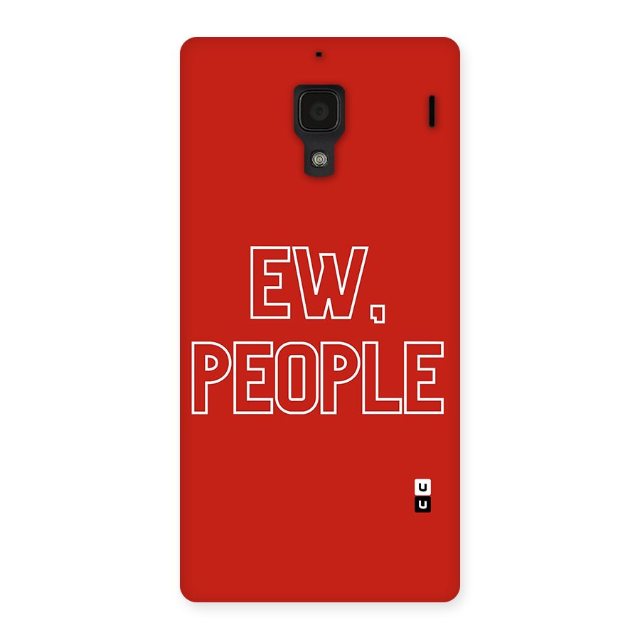 Ew People Back Case for Redmi 1S