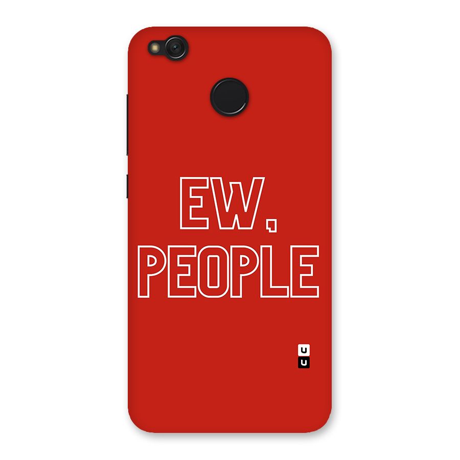 Ew People Back Case for Redmi 4