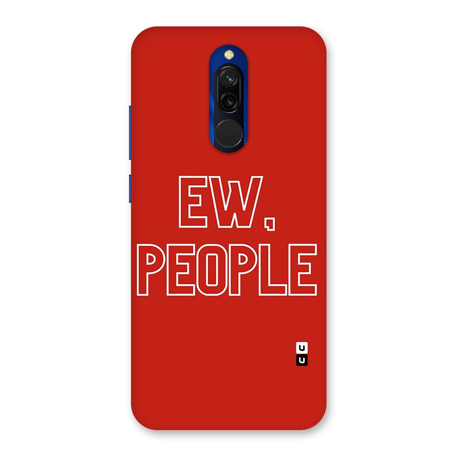 Ew People Back Case for Redmi 8