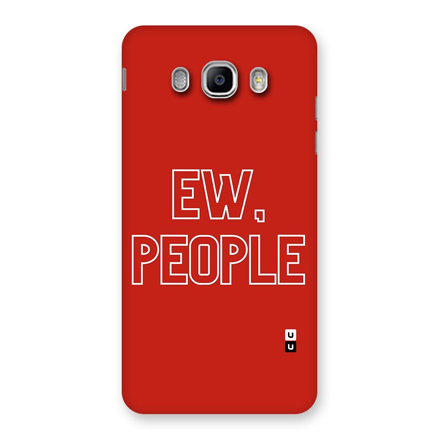 Ew People Back Case for Samsung Galaxy J5 2016