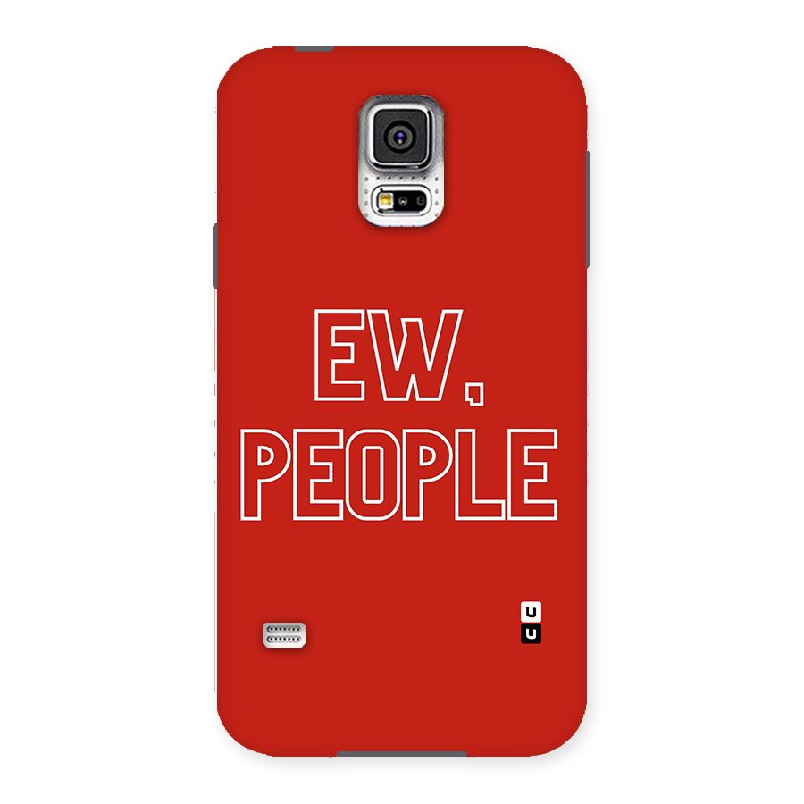 Ew People Back Case for Samsung Galaxy S5