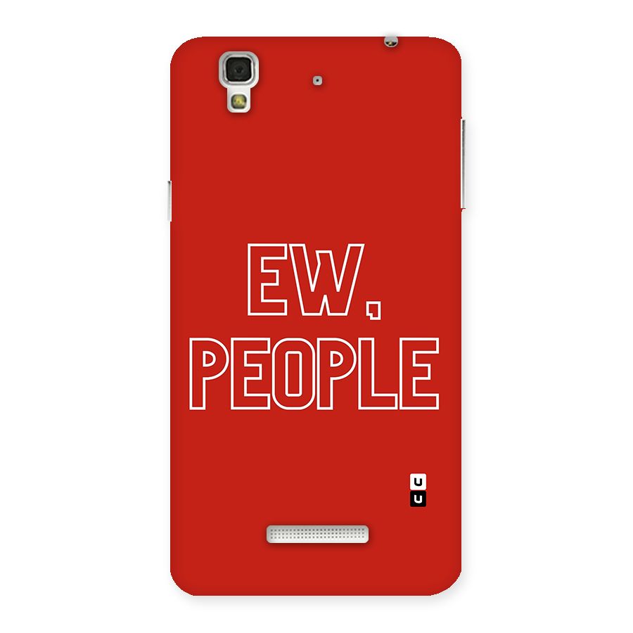Ew People Back Case for YU Yureka Plus