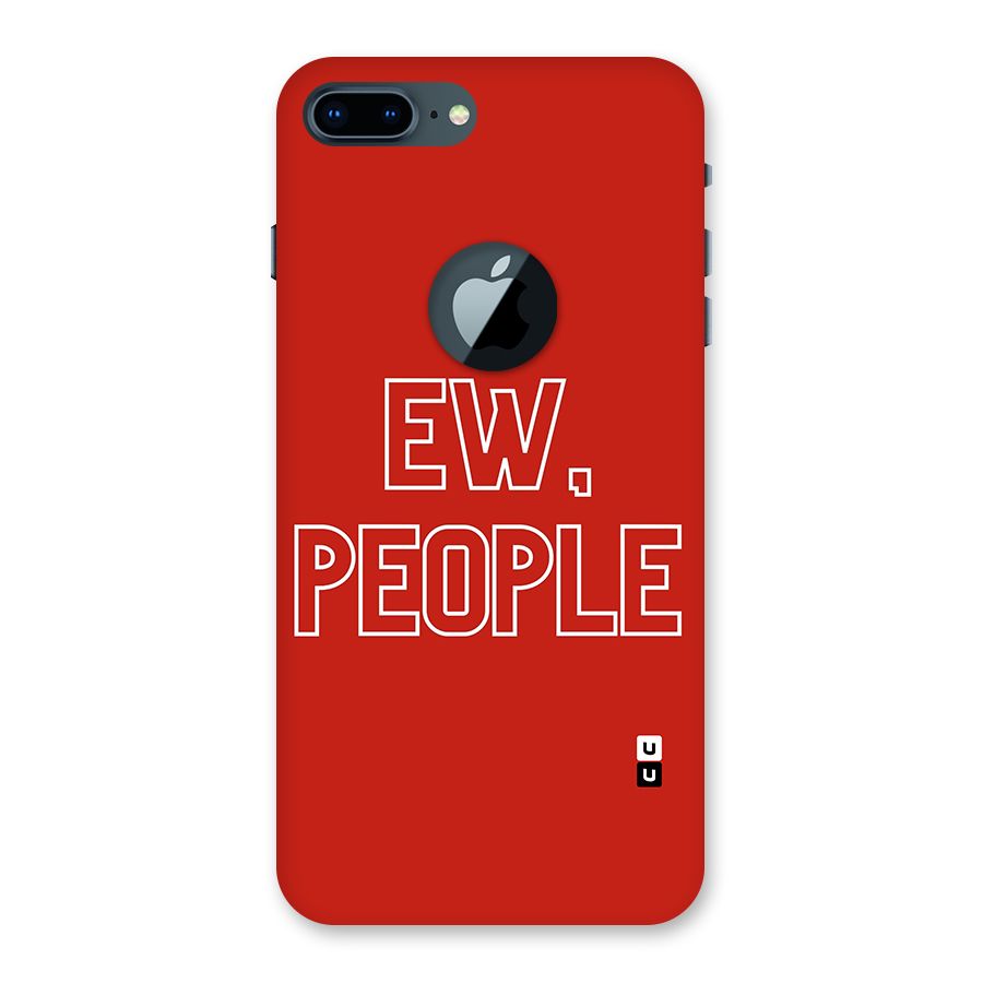 Ew People Back Case for iPhone 7 Plus Logo Cut