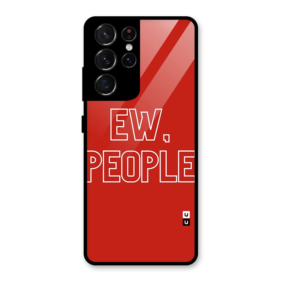 Ew People Glass Back Case for Galaxy S21 Ultra 5G