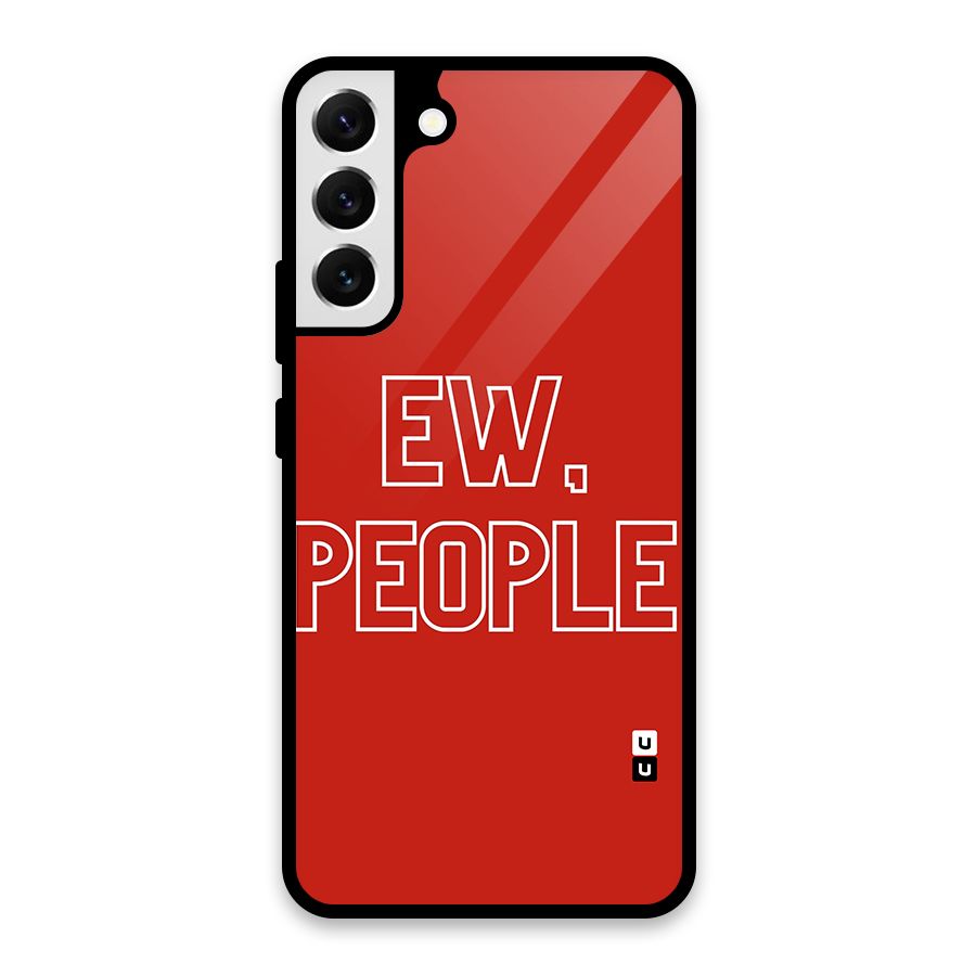 Ew People Glass Back Case for Galaxy S22 Plus 5G