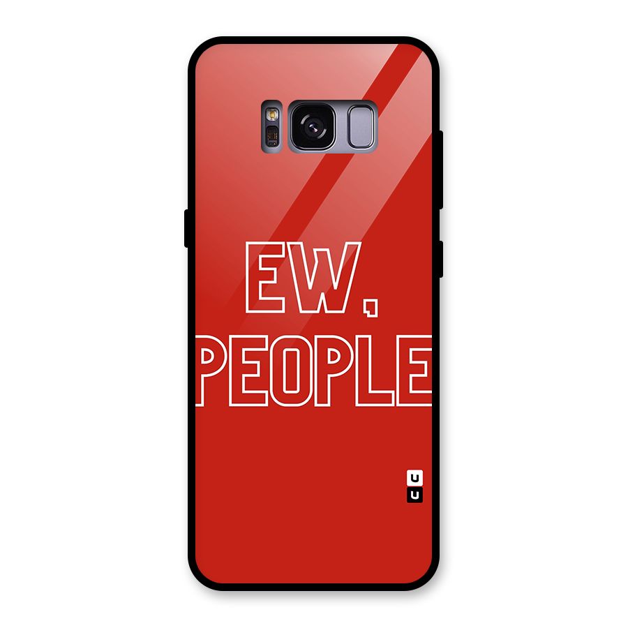 Ew People Glass Back Case for Galaxy S8