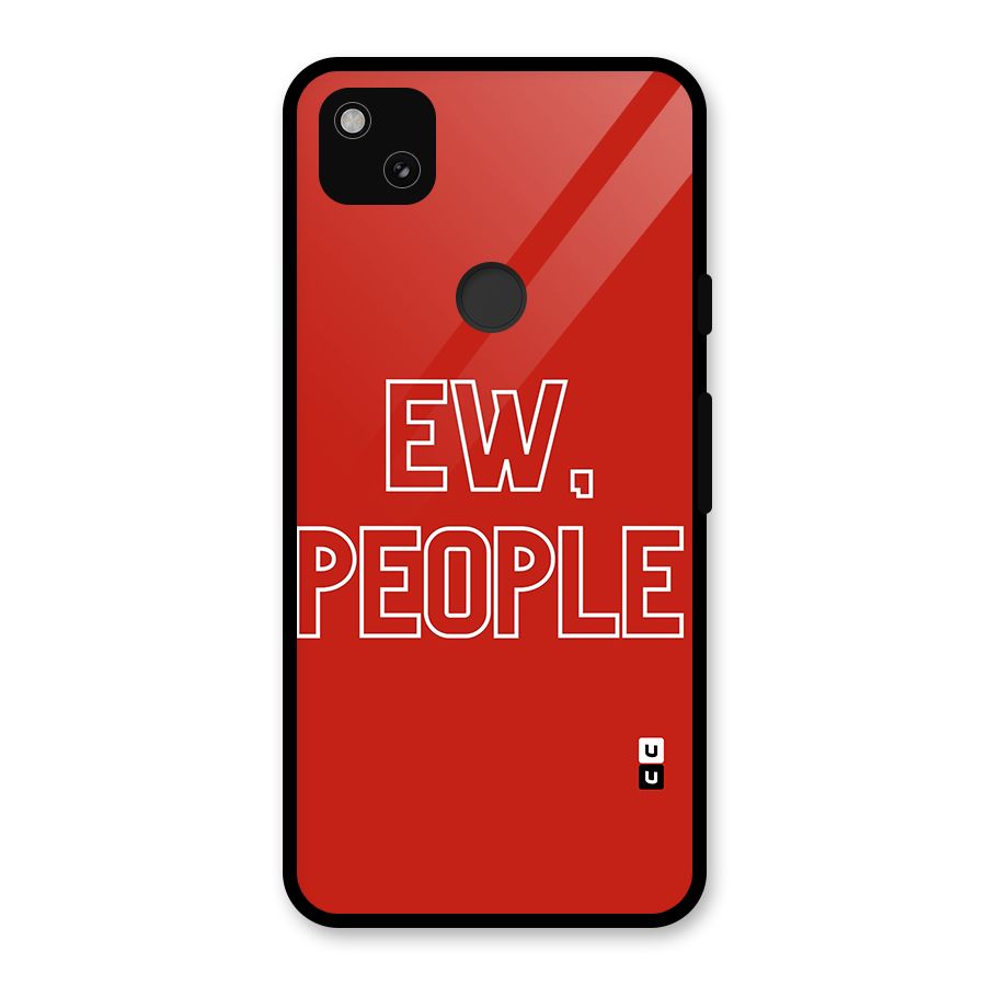 Ew People Glass Back Case for Google Pixel 4a