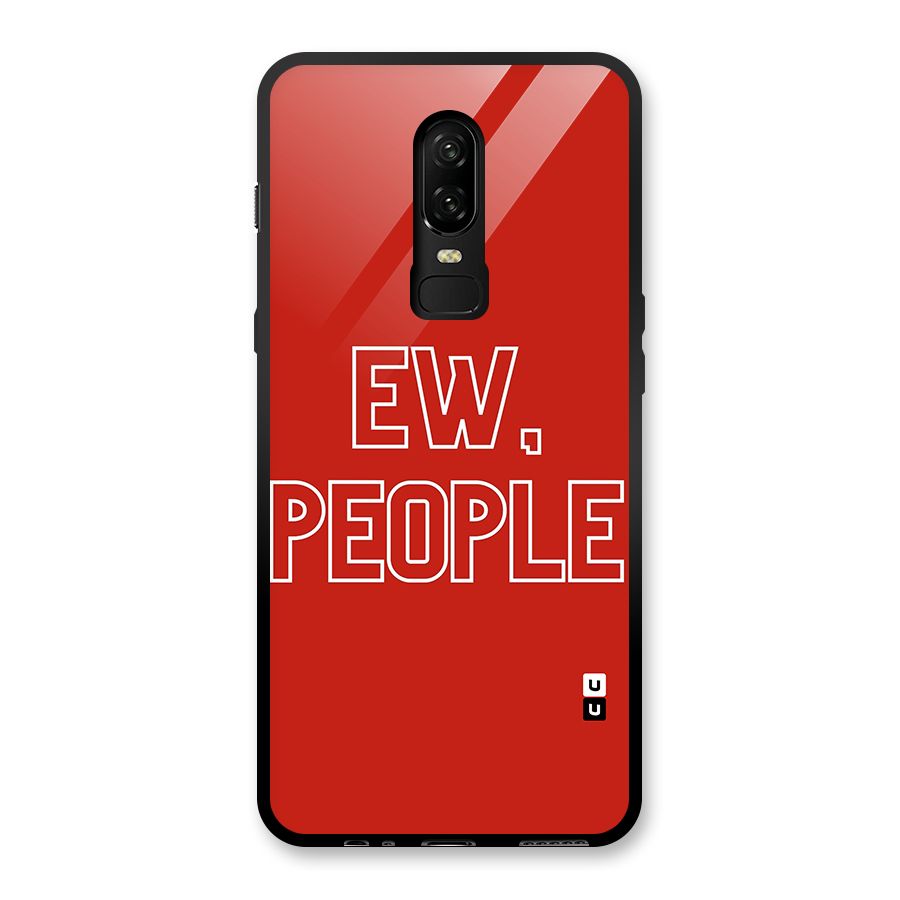 Ew People Glass Back Case for OnePlus 6