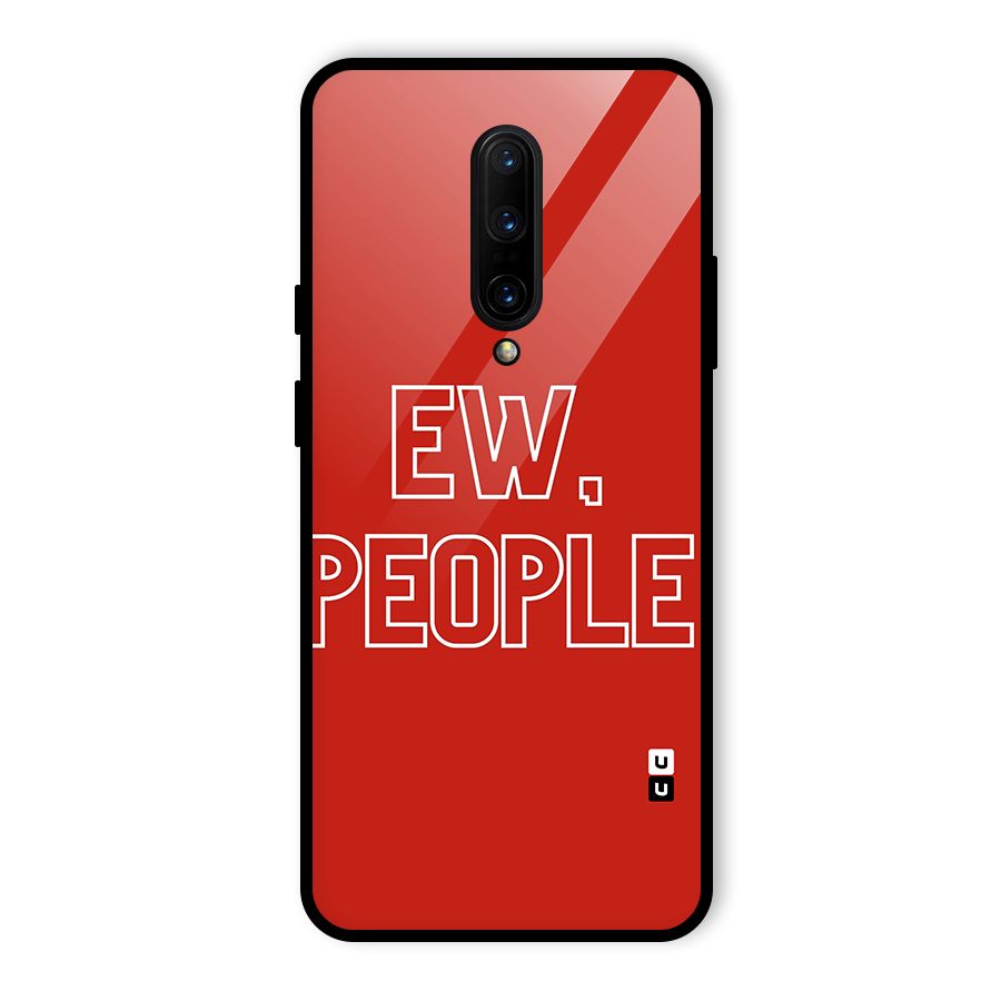 Ew People Glass Back Case for OnePlus 7 Pro