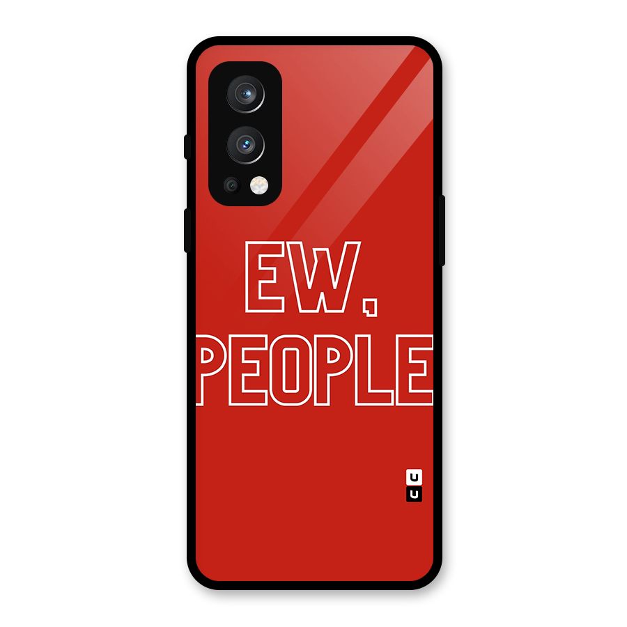Ew People Glass Back Case for OnePlus Nord 2 5G