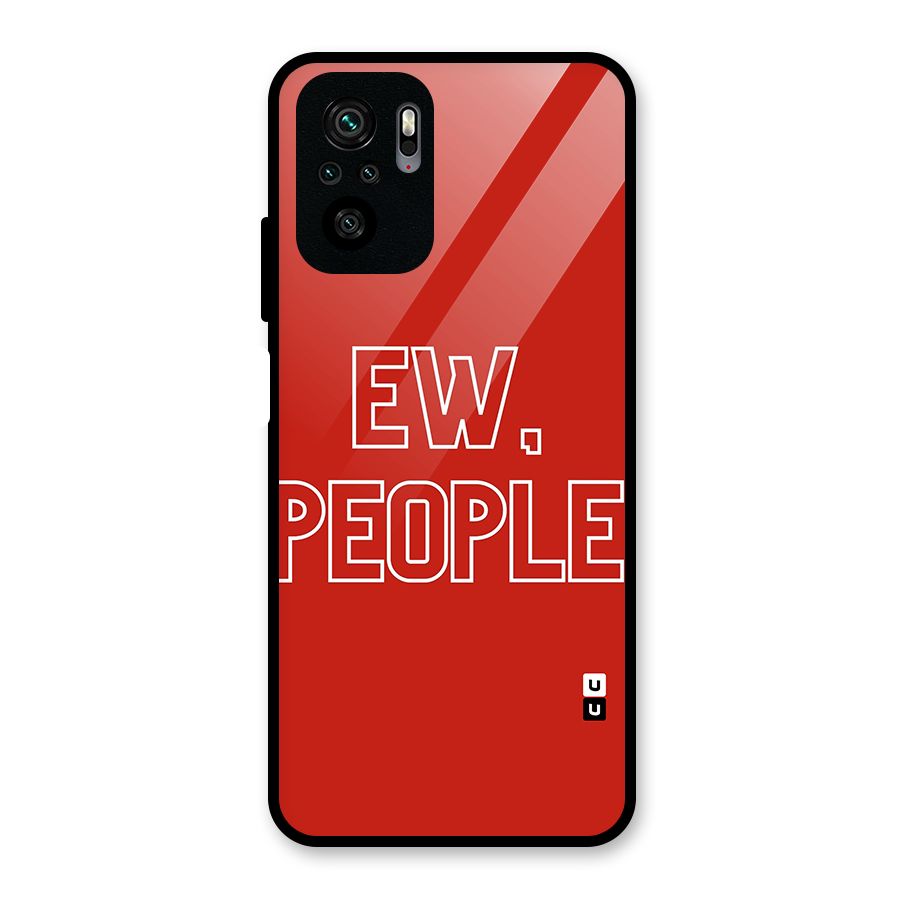 Ew People Glass Back Case for Redmi Note 10S