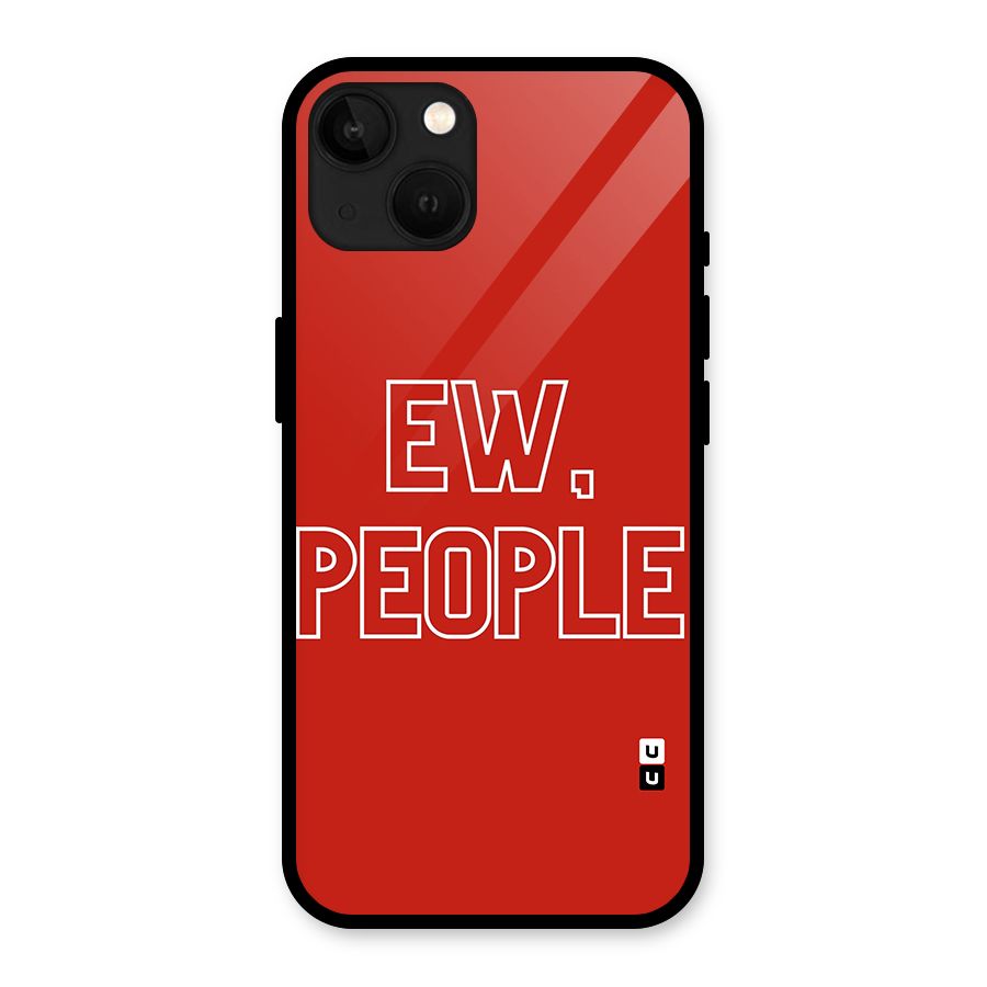 Ew People Glass Back Case for iPhone 13